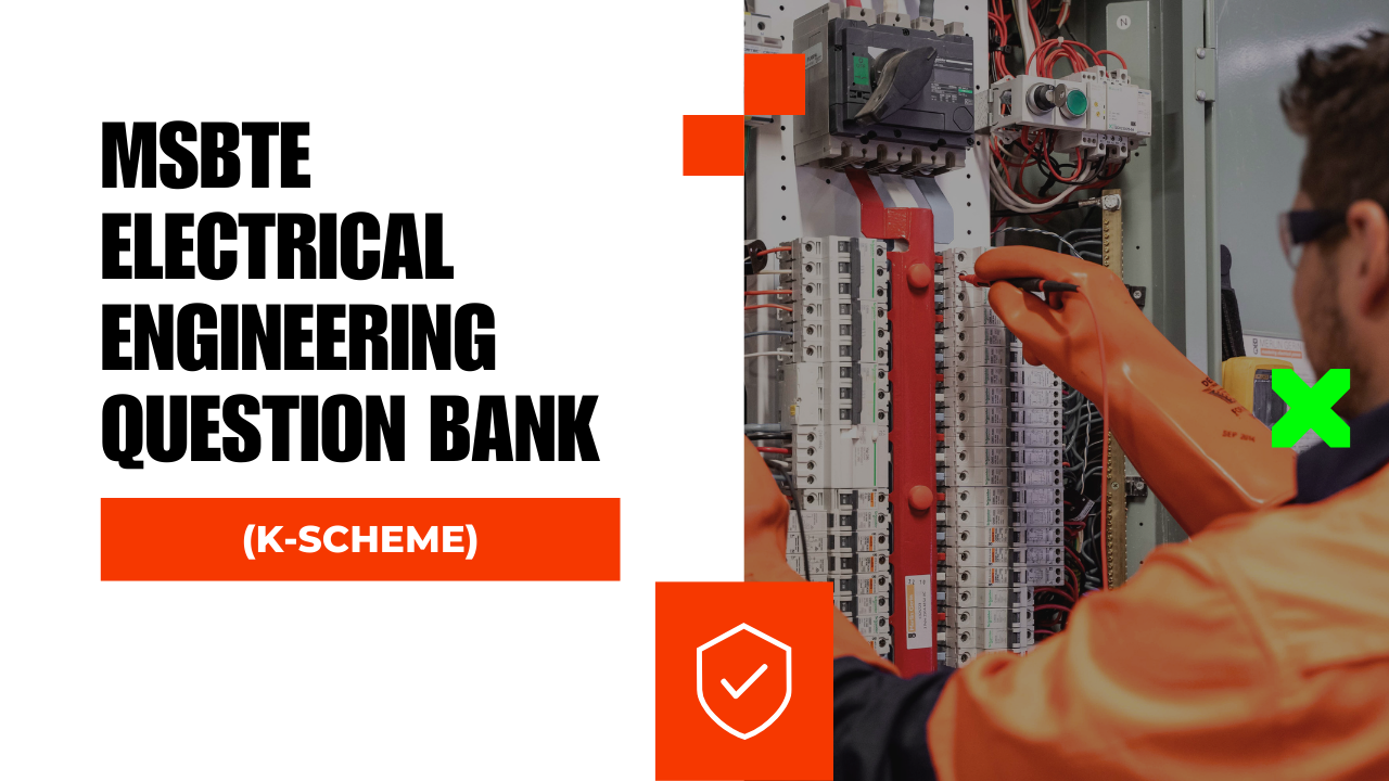 MSBTE K-Scheme Electrical Engineering (EE) Question Bank for all semesters.